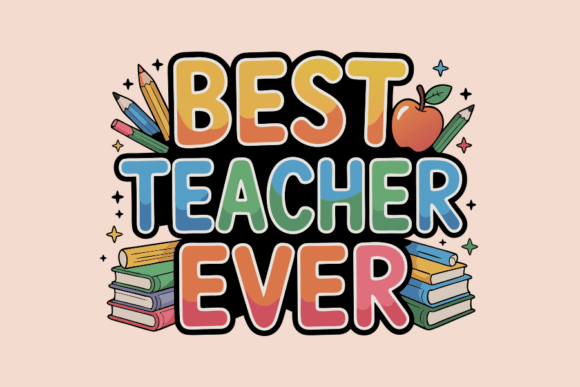 Best Teacher Ever School Illustration for Creative Projects