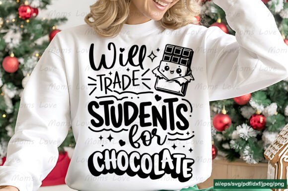 Will Trade Students for ChocolateSVG,PNG: A Strategic Approach to Classroom Branding and Morale
